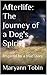 Afterlife: The Journey of a Dog's Spirit