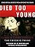 Died Too Young: Stars Revea...