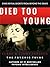 Died Too Young by Terry Jamison