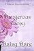 Dangerous Darcy: A Pride and Prejudice Intimate