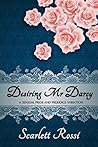 Desiring Mr Darcy by Scarlett Rossi