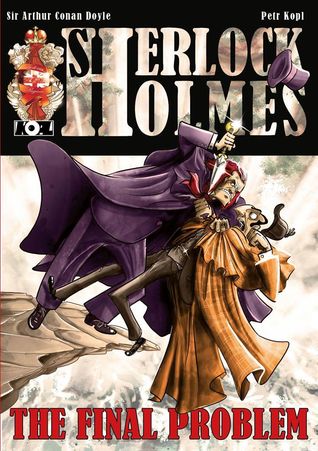 The Final Problem - A Sherlock Holmes Graphic Novel (Paperback)