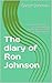 The diary of Ron Johnson: A record of doings as Australian Young Farmer on tour in the United Kingdom.