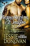 Reawakening the Dragon by Jessie Donovan