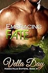 Embracing Fate (Hidden Hills Shifters, #4)