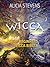 Wicca: The Beginners Wicca Bible