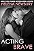Acting Brave (Fenbrook Acad...