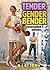 Tender Gender Bender Transgender Romance