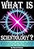 What is Scientology? by Steven Greene