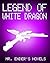 Legend of White Dragon (Min...