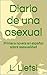 Diario de una asexual: Primera novela en español sobre asexualidad (Spanish Edition)