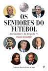 Os Senhores do Fu...