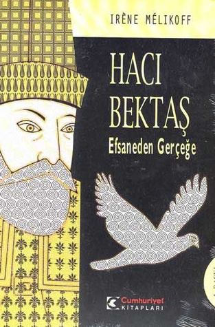 Hacı Bektaş: Efsaneden Gerçeğe (Paperback)