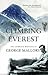 Climbing Everest: The Complete Writings of George Leigh Mallory