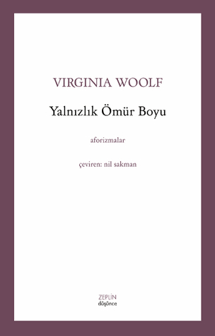 Yalnızlık Ömür Boyu (Paperback)
