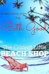 The Oddest Little Beach Shop by Beth Good