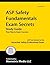 ASP Safety Fundamentals Exam Secrets Study Guide: ASP Test Review for the Associate Safety Professional Exam