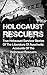 Holocaust Rescuers by Cyrus J. Zachary