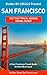 San Francisco: By Locals - A San Francisco Travel Guide Written By A Local: The Best Travel Tips About Where to Go and What to See in San Francisco (San ... Guide, California, California Travel Guide)