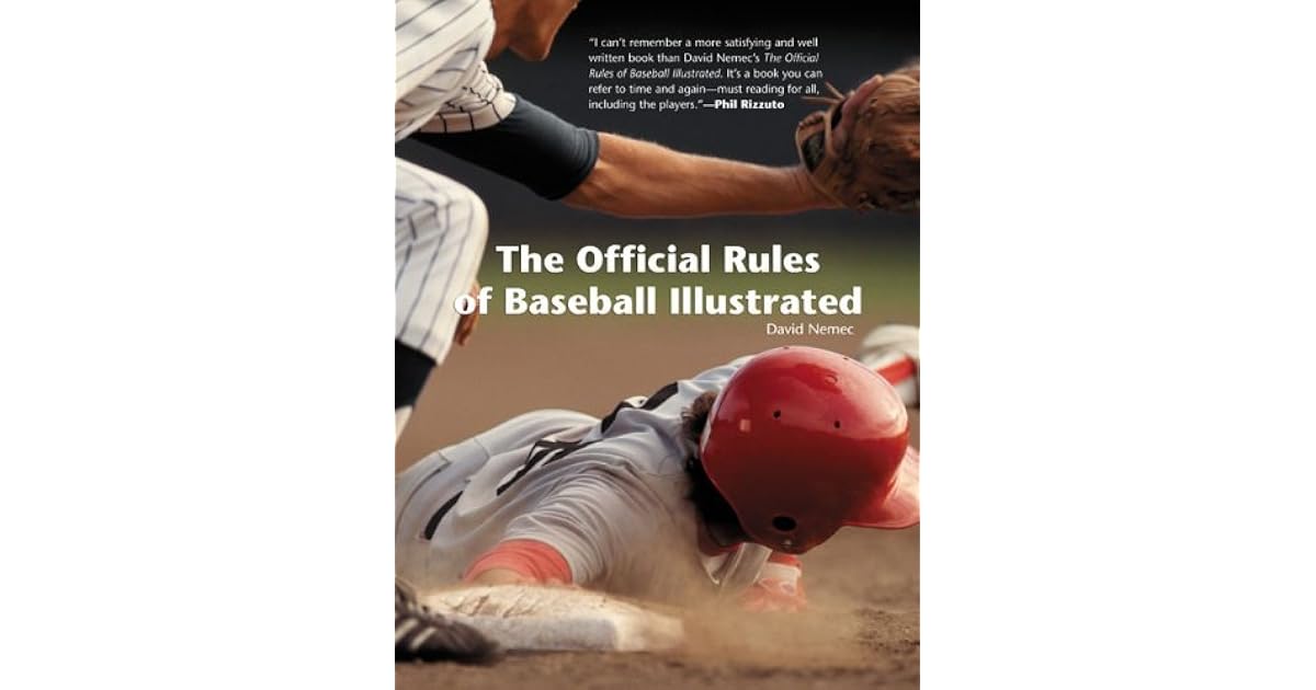 The Official Rules of Baseball Illustrated by David Nemec
