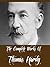 The Complete Works of Thomas Hardy (25 Complete Works Including The Mayor of Casterbridge, Tess of the d'Urbervilles, Desperate Remedies, The Woodlanders, The Hand of Ethelberta, And more)