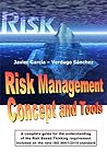 Risk Management Concept and Tools: A complete guide for the understanding of the Risk Based Thinking requirement included on the new ISO 9001:2015 standard