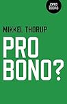 Pro Bono? Pro Bono?