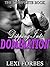 Dipping Into Domination: The Complete Book