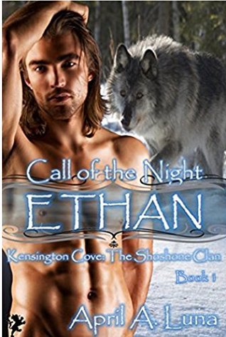 Ethan: The Shoshone Clan (Kensington Cove: Call of the Night #1)