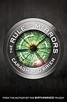 The Rule of Mirrors by Caragh M. O'Brien