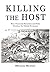 Killing the Host: How Finan...