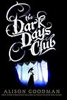 The Dark Days Club by Alison Goodman