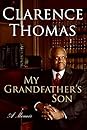 My Grandfather's Son by Clarence Thomas
