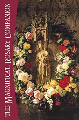 The Magnificat Rosary Companion (Kindle Edition)