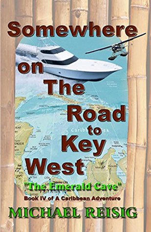 Somewhere On The Road To Key West (Kindle Edition)