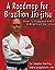 A Roadmap for BJJ: How to G...