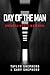 Day of the Man: Unsustainable Material