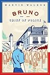 Bruno, Chief of Police by Martin  Walker