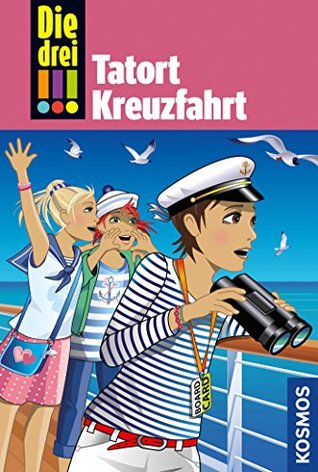 Tatort Kreuzfahrt (Die drei !!!, #57)