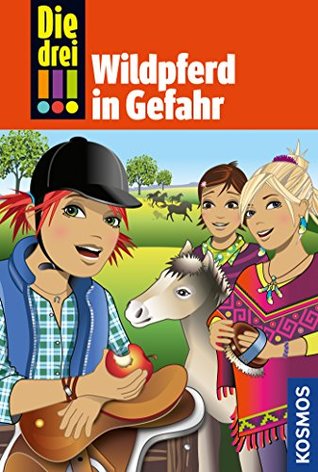 Wildpferd in Gefahr (Die drei !!!, #55)