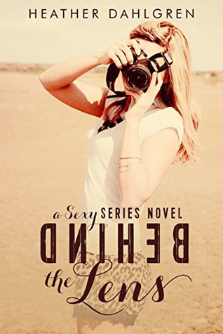 Behind the Lens (Sexy #1)