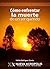 Cómo enfrentar la muerte de un ser querido (MiniEbooks nº 17) (Spanish Edition)