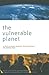The Vulnerable Planet by John Bellamy Foster