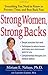Strong Women, Strong Backs: Everything You Need to Know to Prevent, Treat, and Beat Back Pain
