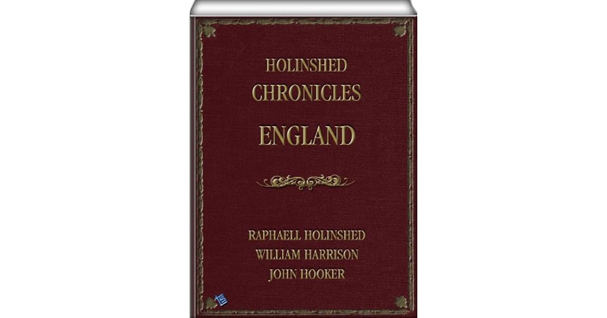 Holinshed Chronicles by Raphael Holinshed