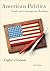American Politics: Classic and Contemporary Readings