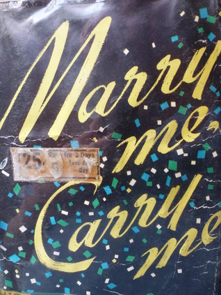 Marry Me, Carry Me