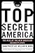 Top Secret America by Dana Priest Top Secret America by Dana Priest