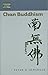Chan Buddhism (Dimensions of Asian Spirituality Book 2)