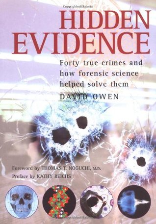 Hidden Evidence: Forty True Crimes and How Forensic Science Helped Solve Them (Paperback)